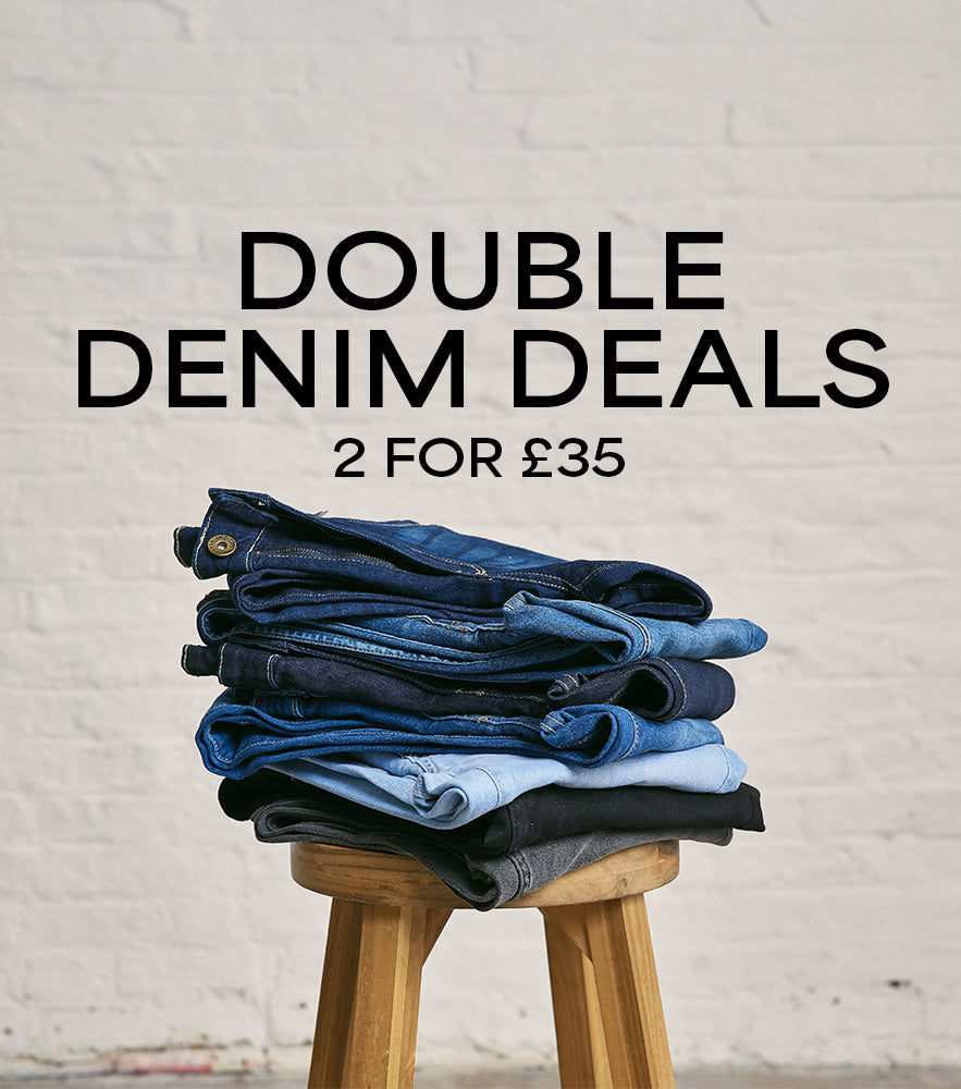Denim -2 for £35 Double Denim Deal